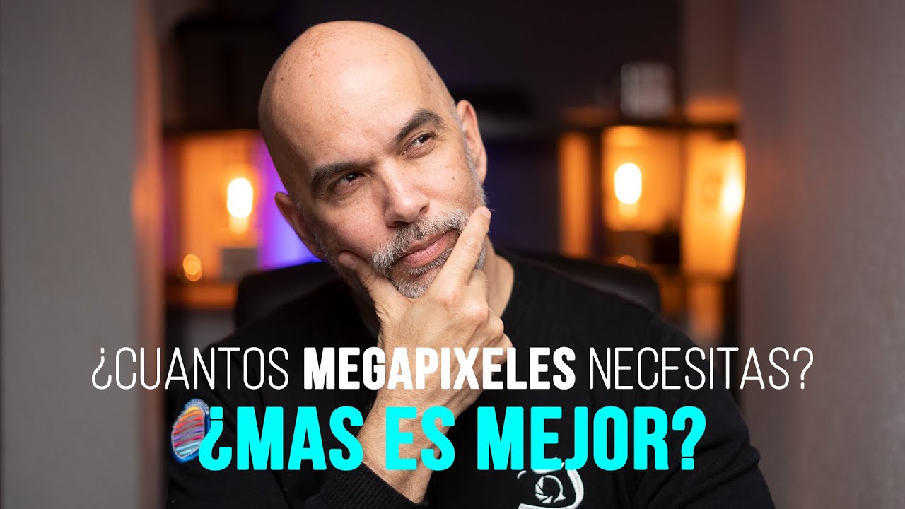 ¿CUANTOS MEGAPIXELES NECESITAS EN FOTOGRAFIA? | ¿MAS ES MEJOR O SOLO MARKETING?