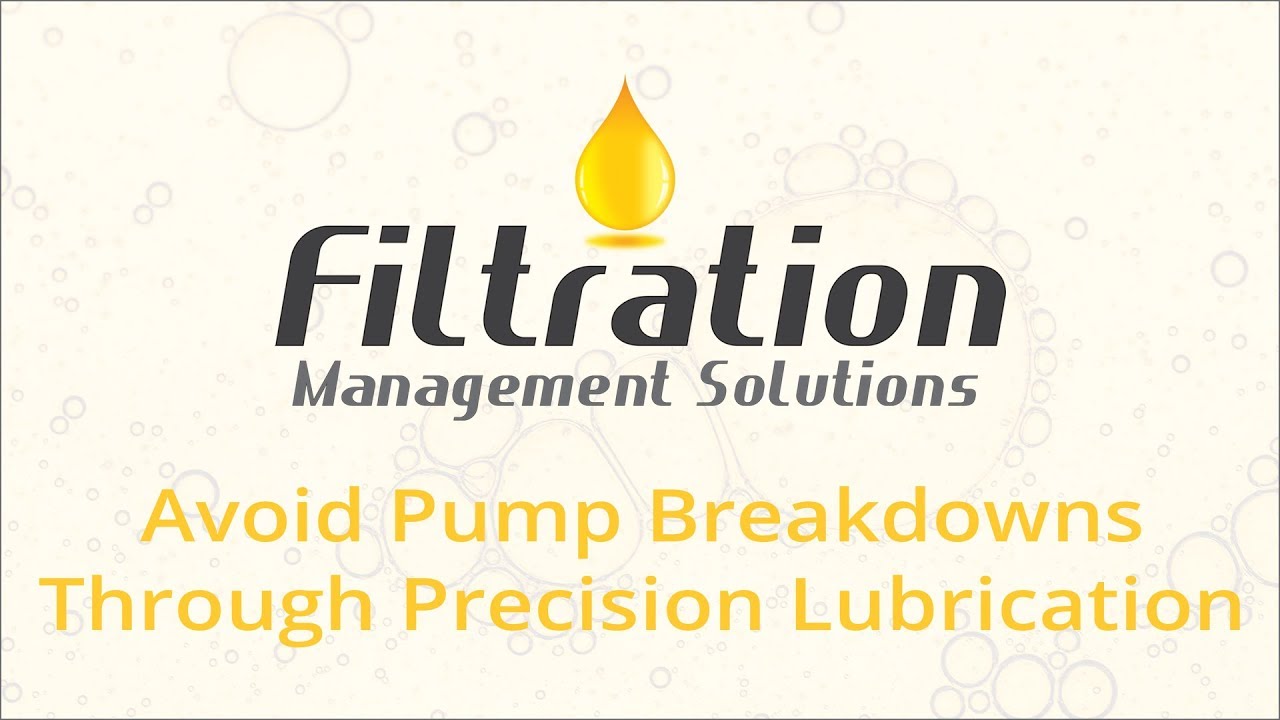 Avoid Pump Breakdowns Through Precision Lubrication - Maintenance Tip