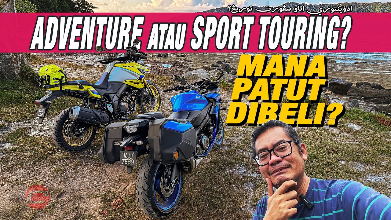 ADVENTURE ATAU SPORT TOURING? - MANA PATUT DIBELI?