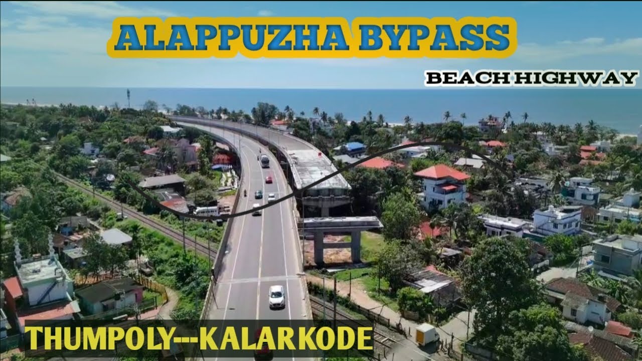 Alappuzha bypass road | alappuzha new beach elevated highway | Kalarkode #alapuzhacherthala bypass