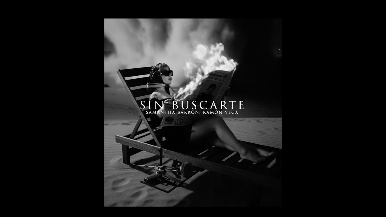 06.- Samantha Barrón, Rich Vagos, Ramon Vega – Sin Buscarte (Visualizer)