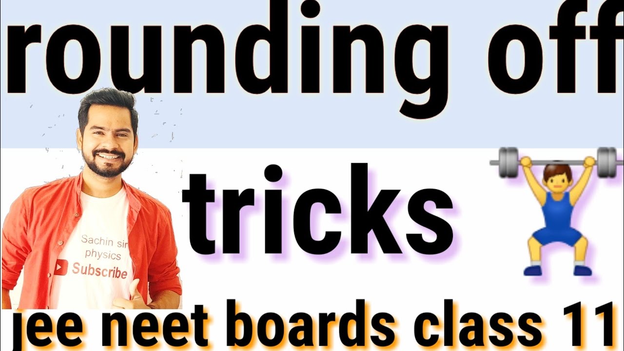 6 rounding off up to certain digit | rules | physics class 11