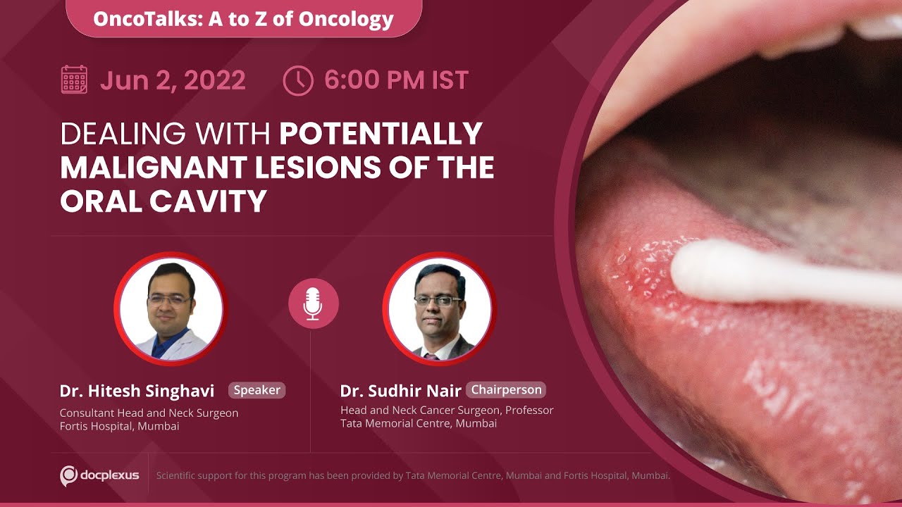 Dealing with Potentially Malignant Lesions of the Oral Cavity