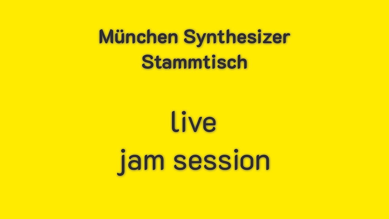 spontaneous live jam Munich Synthesizer Stammtisch
