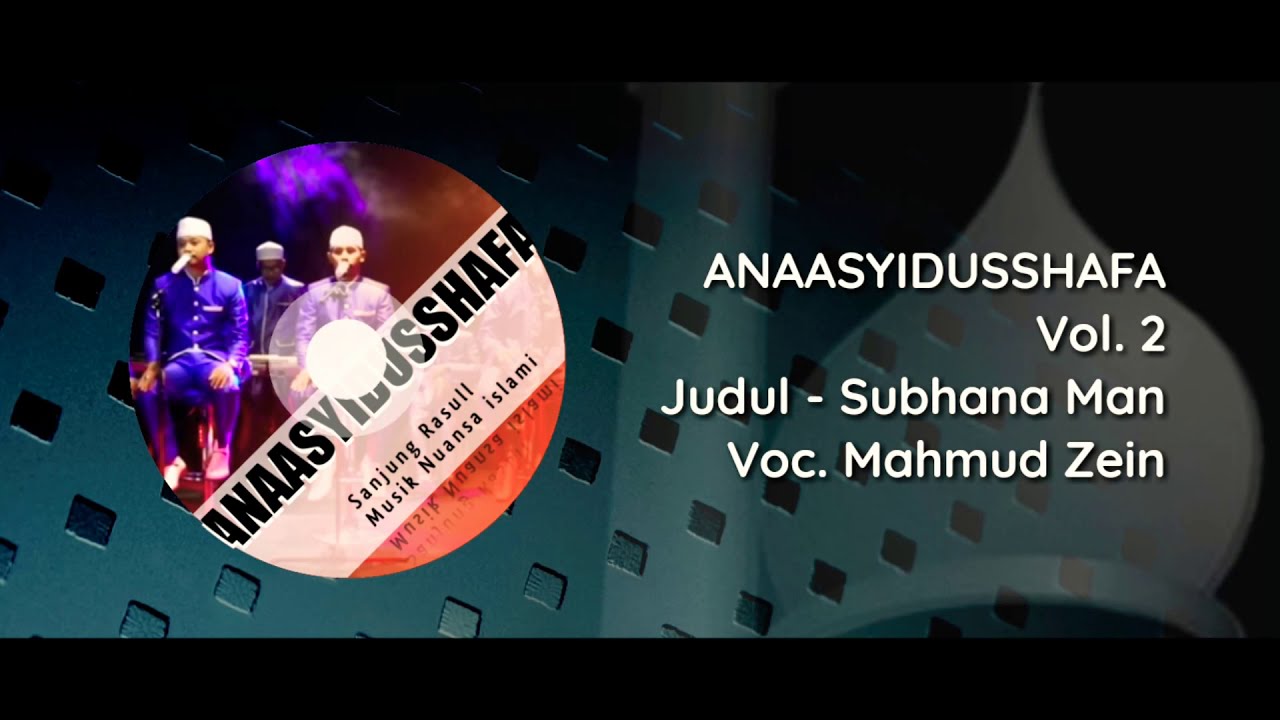 Anaasyidusshafa Musik Sholawat Subhana Man Vol. 2