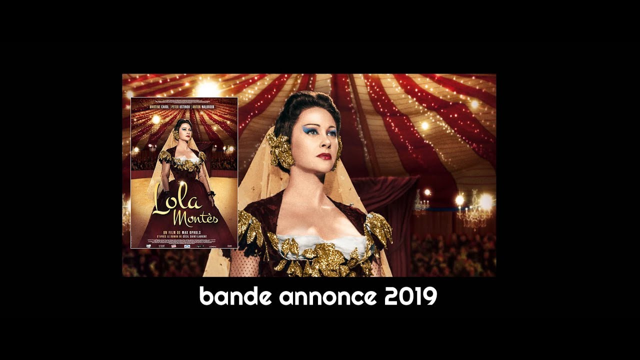 Lola Montes   bande annonce reprise 2019 du classique de Max Ophuls