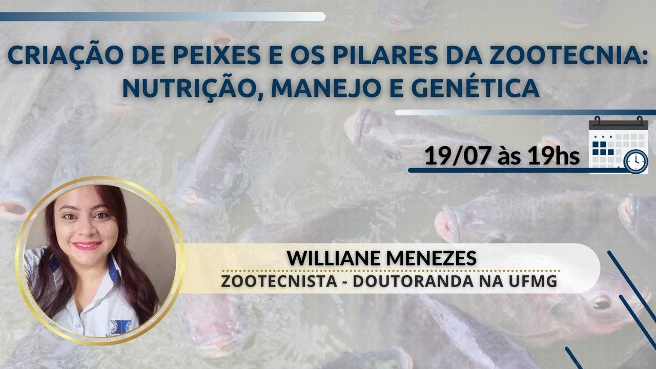 Criação de peixes e os pilares da Zootecnia: Nutrição, Manejo e Genética