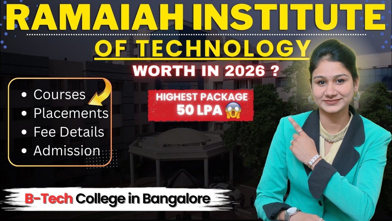 RAMAIAH INSTITUTE OF TECHNOLOGY | COURSES, PLACEMENTS, FEE DETAILS , ADMISSION | @Admission_Ideas