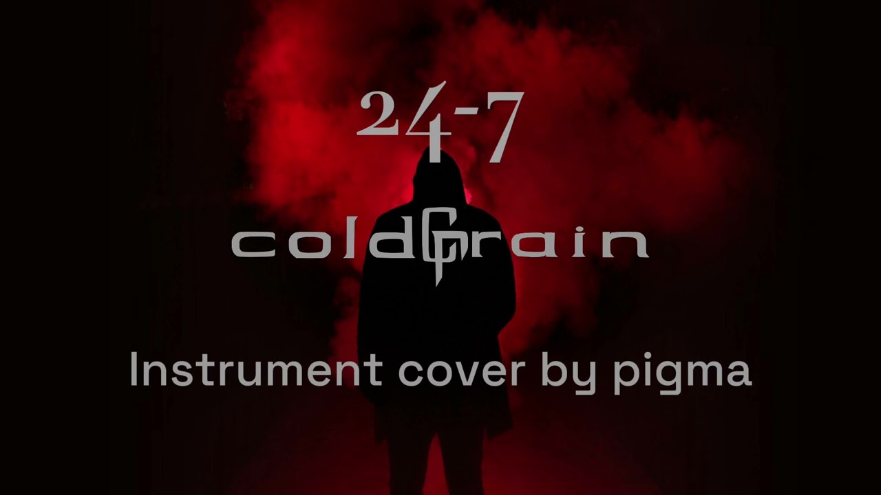 coldrain - 24-7 [Instrumental Cover]