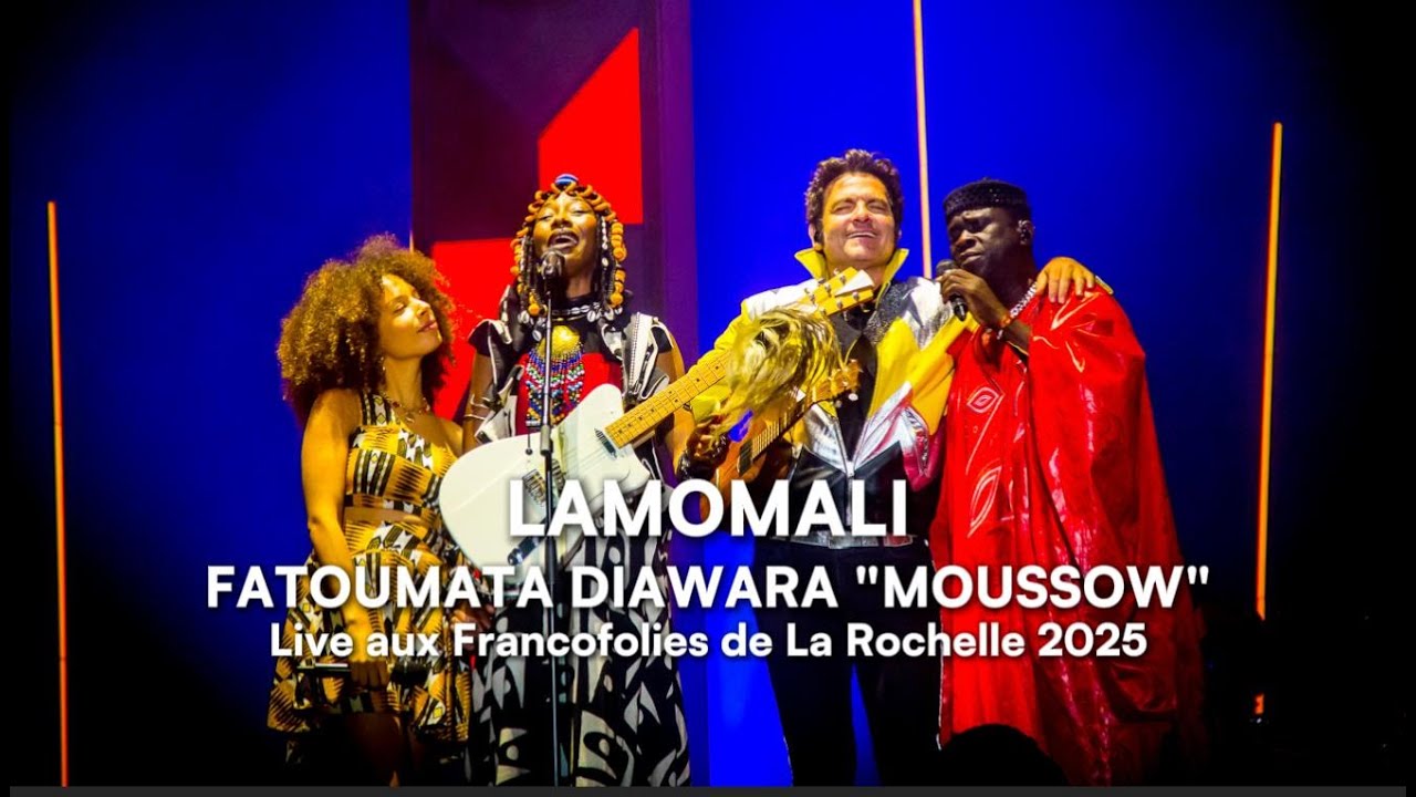 MOUSSOW (Live Francofolies La Rochelle 2025) - Lamomali, Fatoumata Diawara, -M-, Lubiana