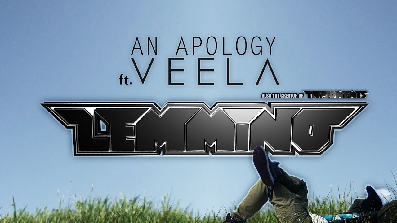 LEMMiNO ft. Veela - An Apology