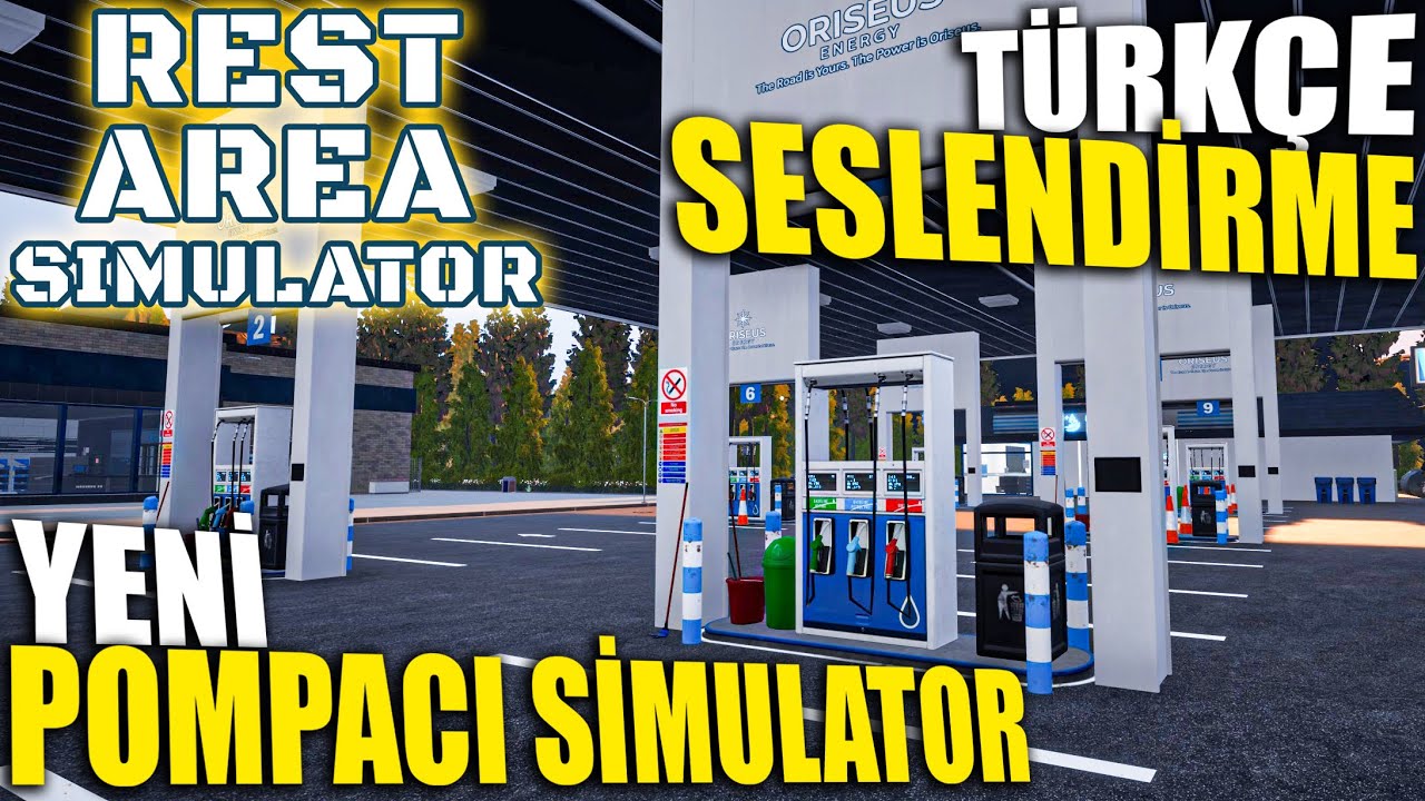 T&Uuml;RK&Ccedil;E SESLENDİRME !! YENİ POMPACI SIMULATOR | REST AREA SIMULATOR !!