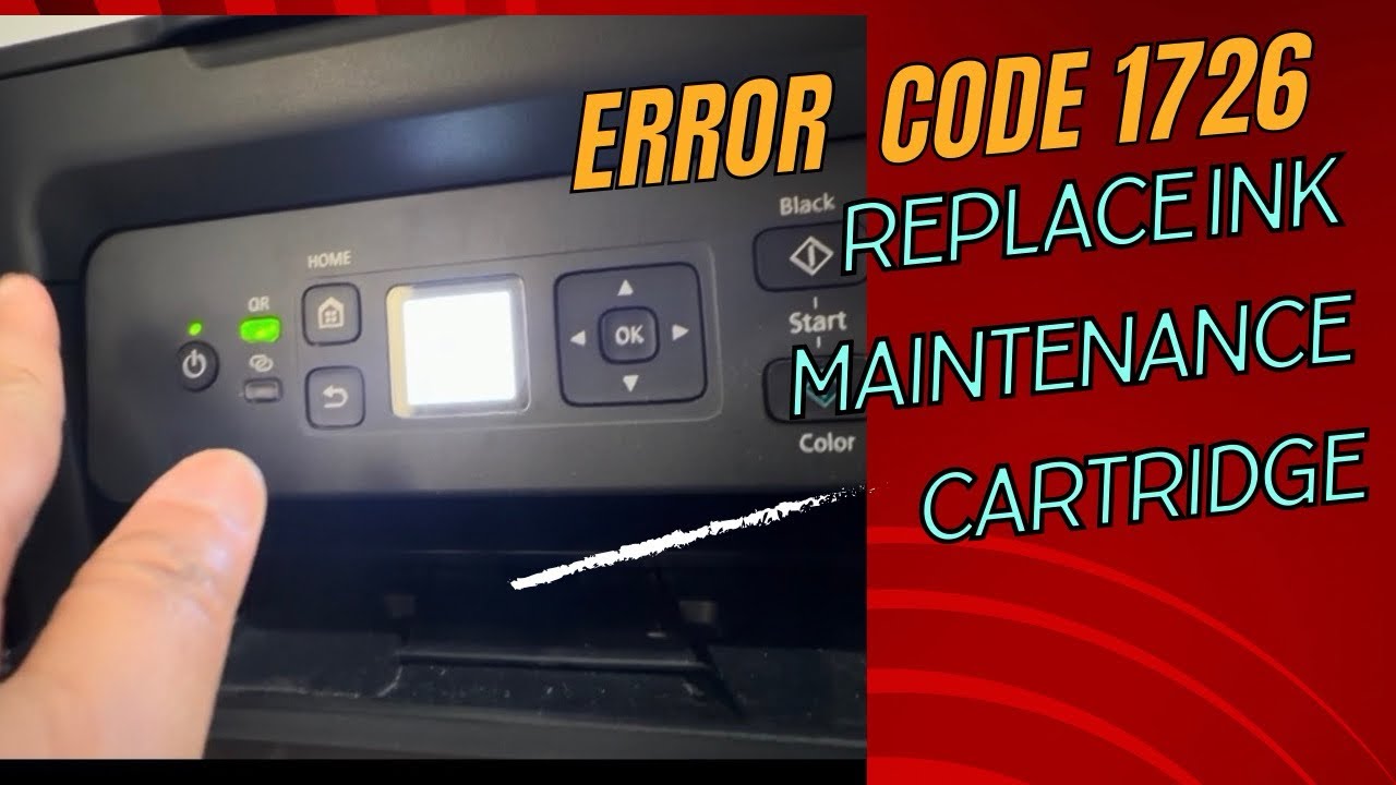 HOW YO REPLACE MAINTENANCE CARTRIDGE:ERROR CODE 1726