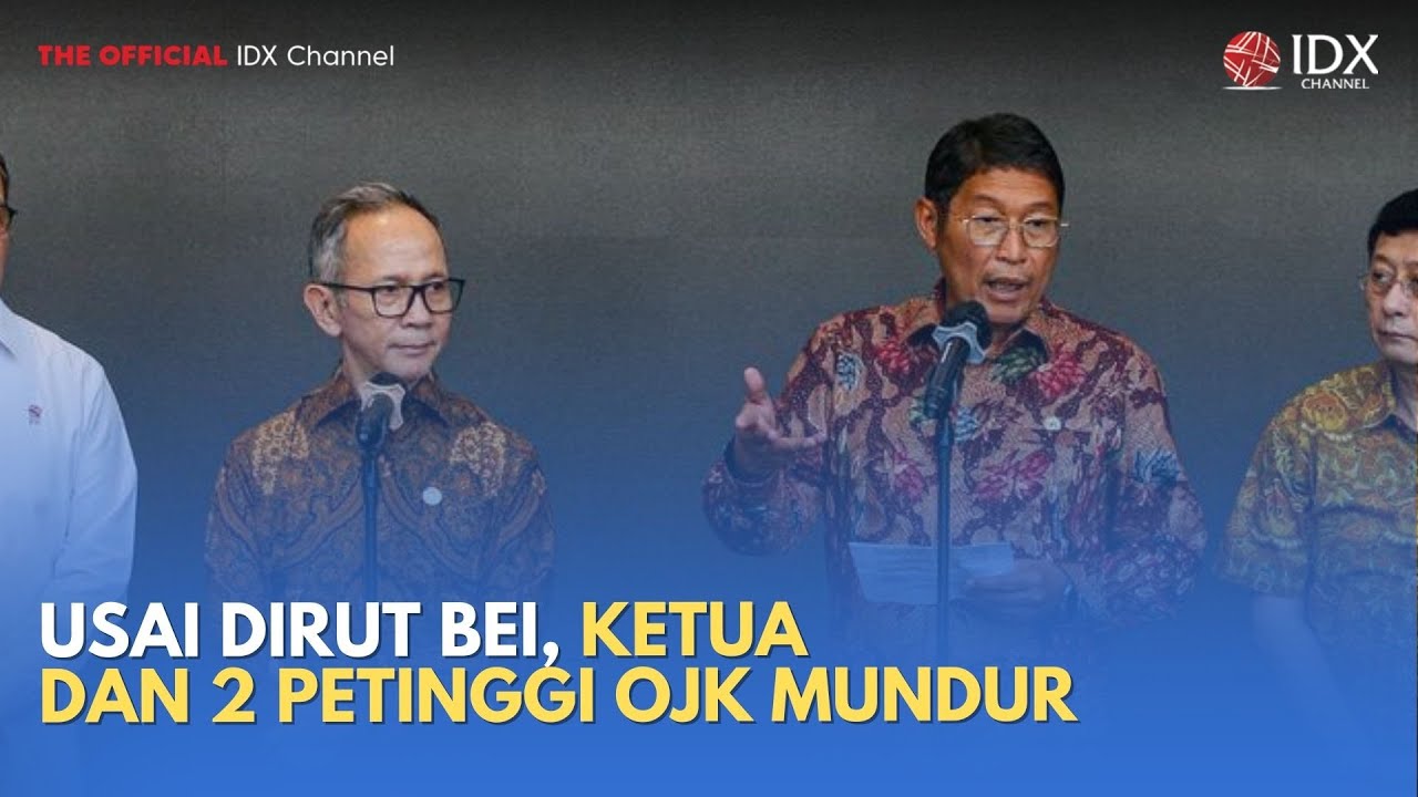 Usai Dirut BEI, Ketua dan 2 Petinggi OJK Mundur | MILENOMICS