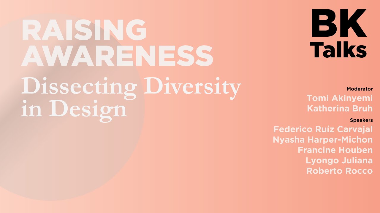 BK Talks: Raising awareness. Dissecting Diversity in Design
