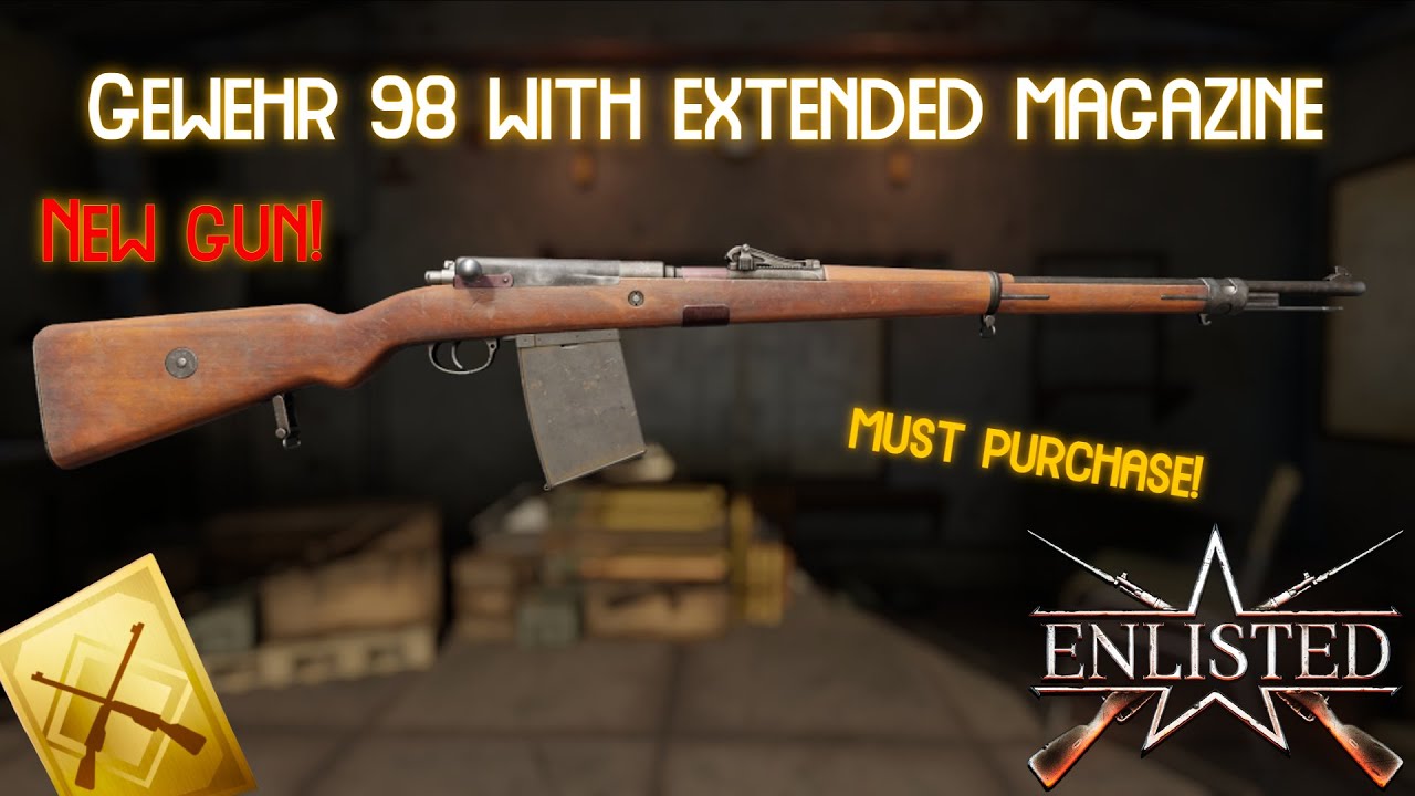 Enlisted: Gewehr 98 with extended magazine Review | New Rifle! Must GET!