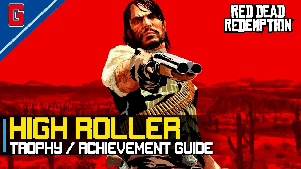 Red Dead Redemption - [EASY] High Roller 🏆 Trophy / Achievement Guide