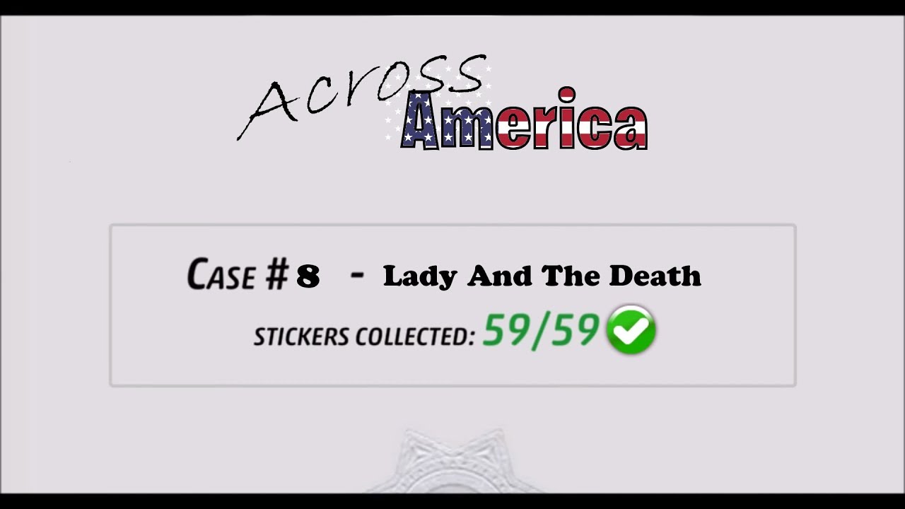 Criminal Case Fanmade - Season VIII. Case 8. - Lady And The Death
