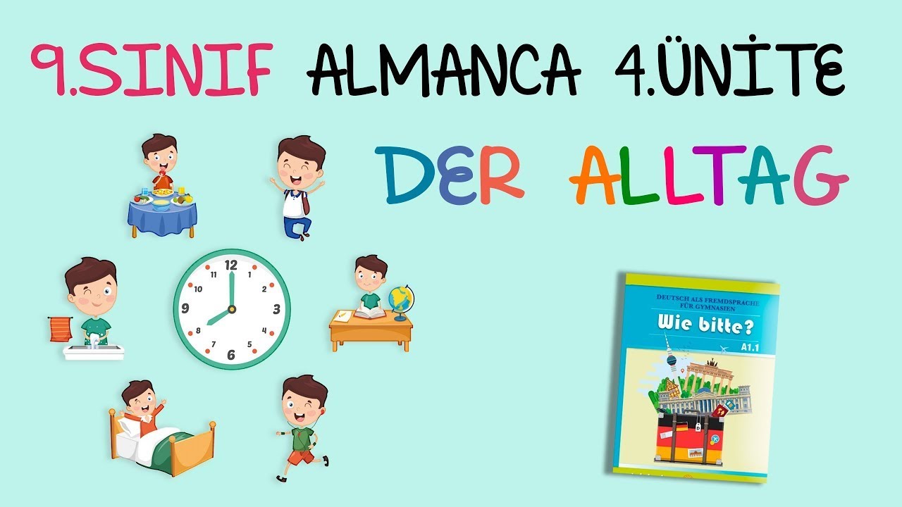 9.Sınıf Almanca | 4.Ünite - Der Alltag (Part 2)