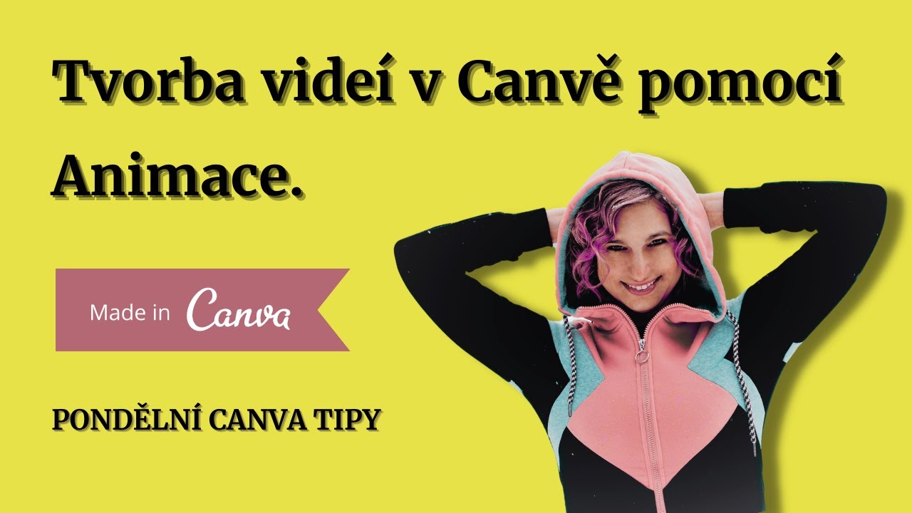 Tvorba videí v Canvě pomocí Animace.