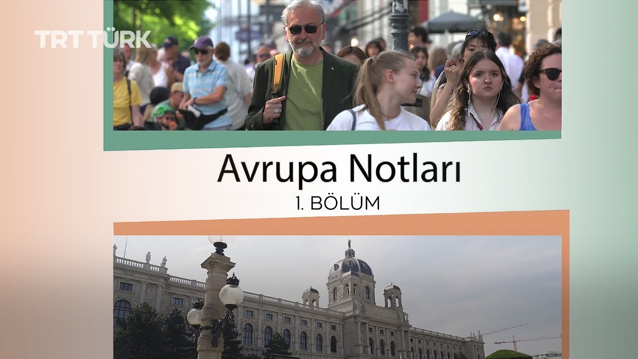 Viyana'da Türk - Osmanlı İzleri | Ercüment Aytaç | Avrupa Notları - 1. Bölüm