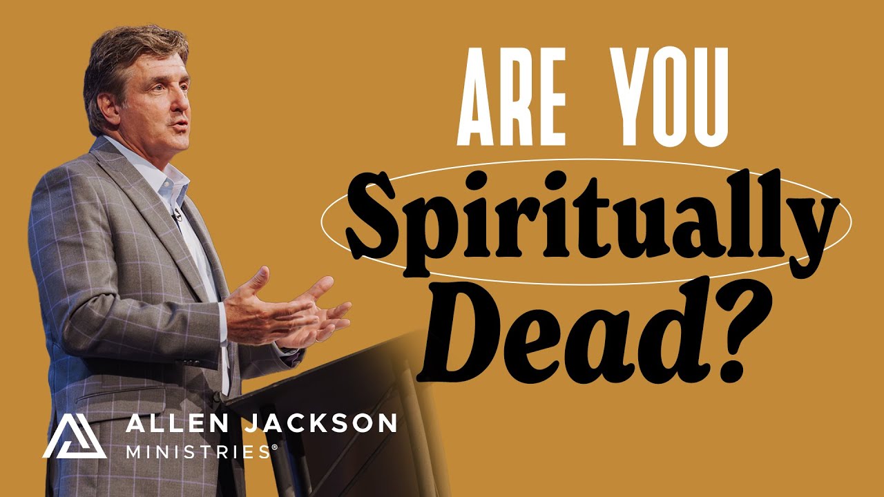 What It Really Means to Be Alive in Christ | Allen Jackson Ministries
