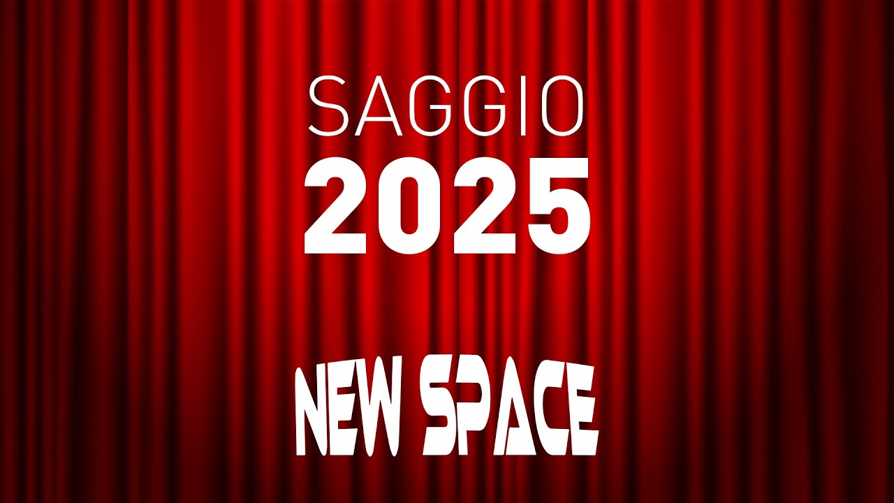 Saggio di fine anno 2025 - New Space