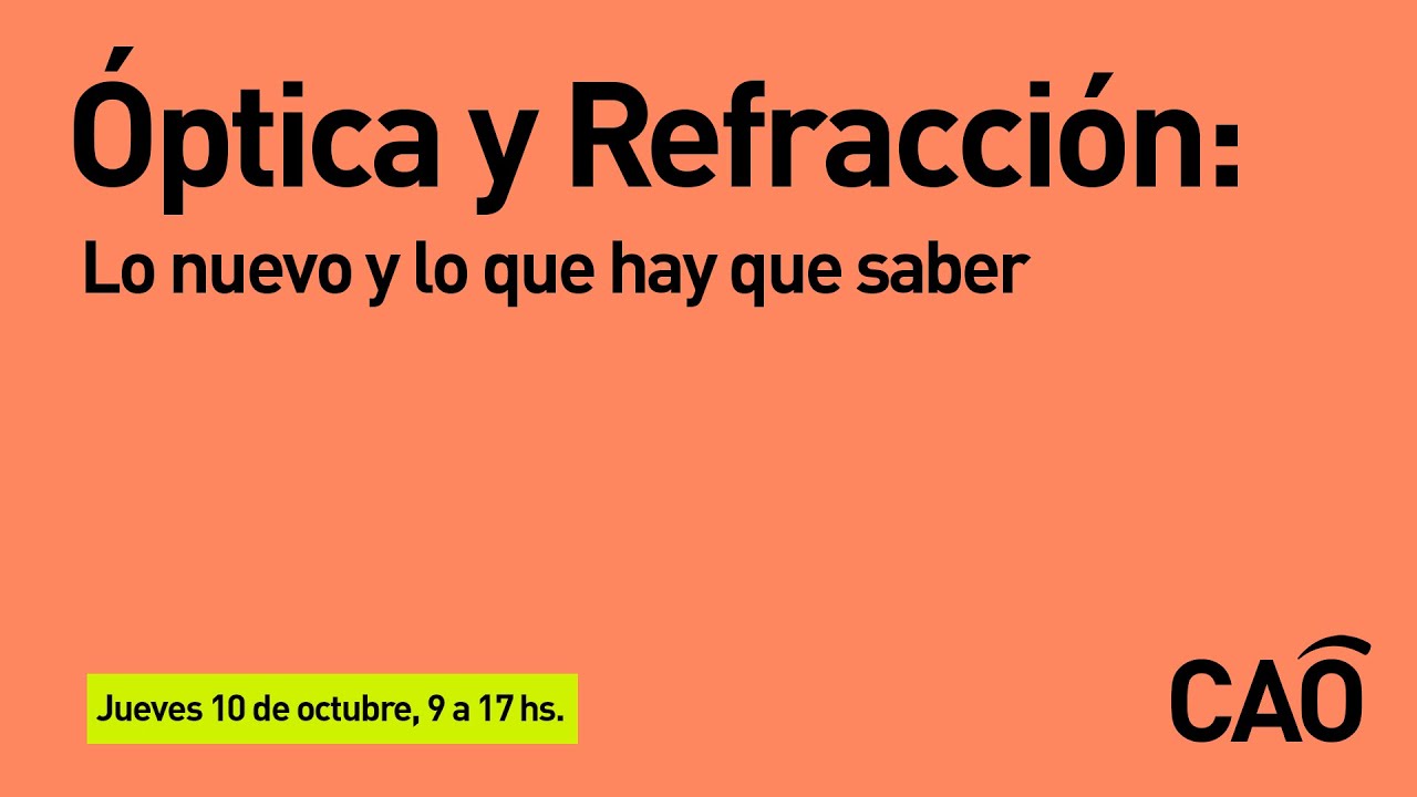 Óptica y Refracción: lo nuevo y lo que hay que saber
