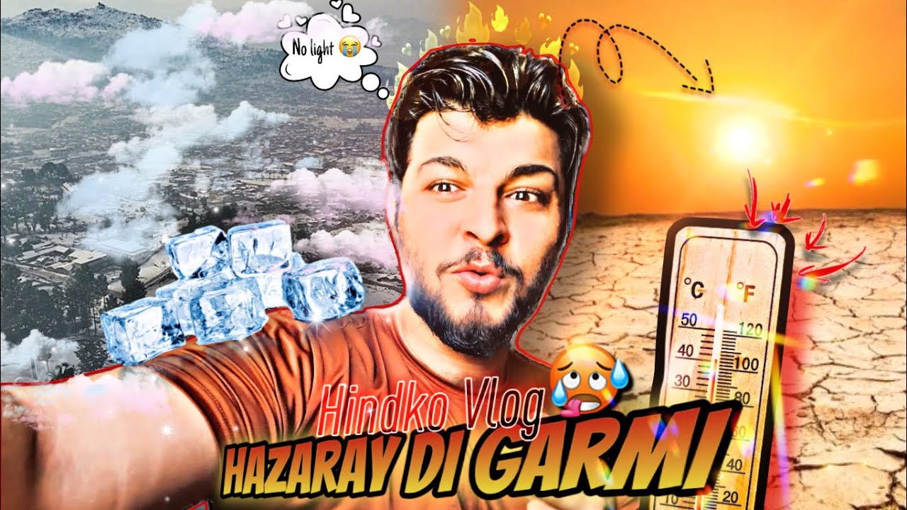 Hazaray Di Garmi | Hindko language