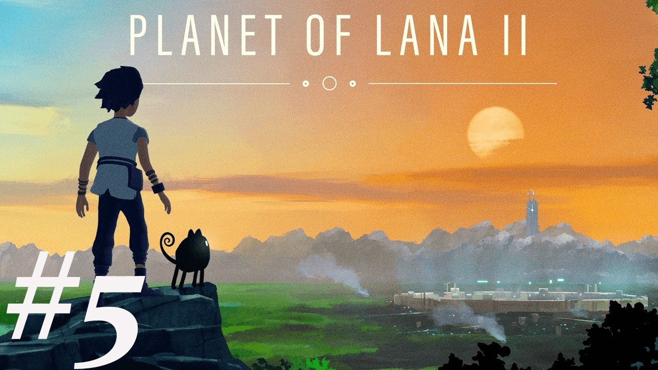 Враг - Planet of Lana II #5