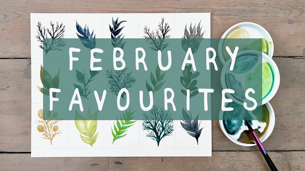 FEBRUARY FAVOURITES 2022 ♡ Art supplies I love right now! Watercolours, coloured pencils, sketchbook