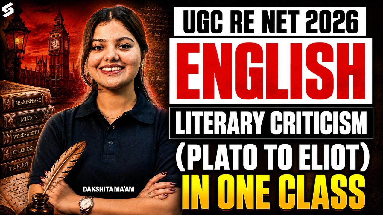 UGC NET RE Exam English Literature | Literary Criticism Plato to Eliot UGC NET English By Dakshita