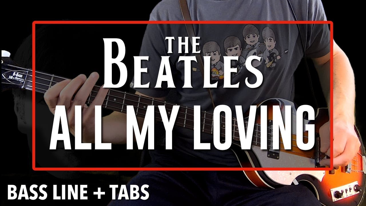 The Beatles - All My Loving /// BASS LINE [Play Along Tabs and Errors]