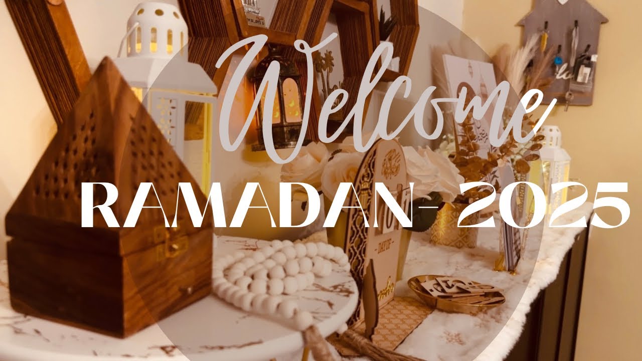 WELCOMING RAMADAN 2025  || DIY DECORS || RAMADAN 2025
