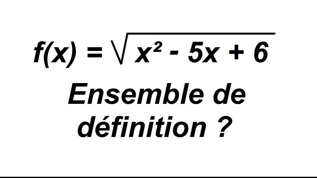 Ensemble de définition d'une fonction