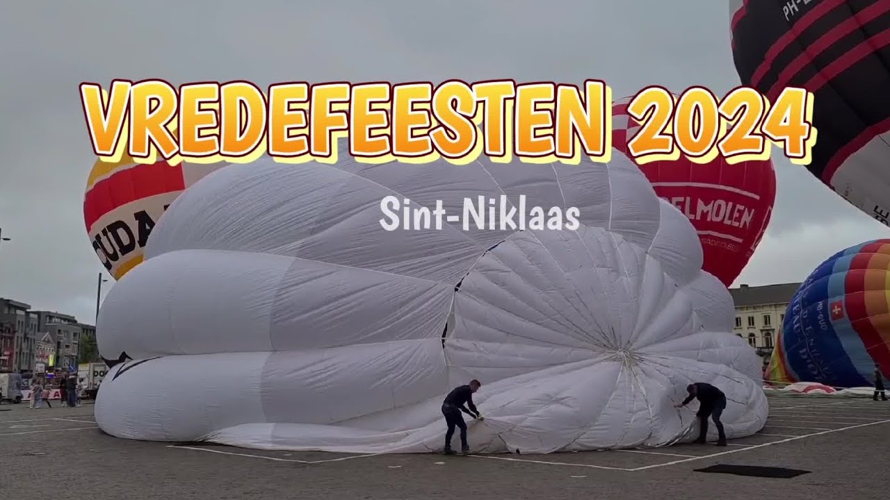 Vredefeesten in Sint-Niklaas ballonfestival op de grote markt 2024