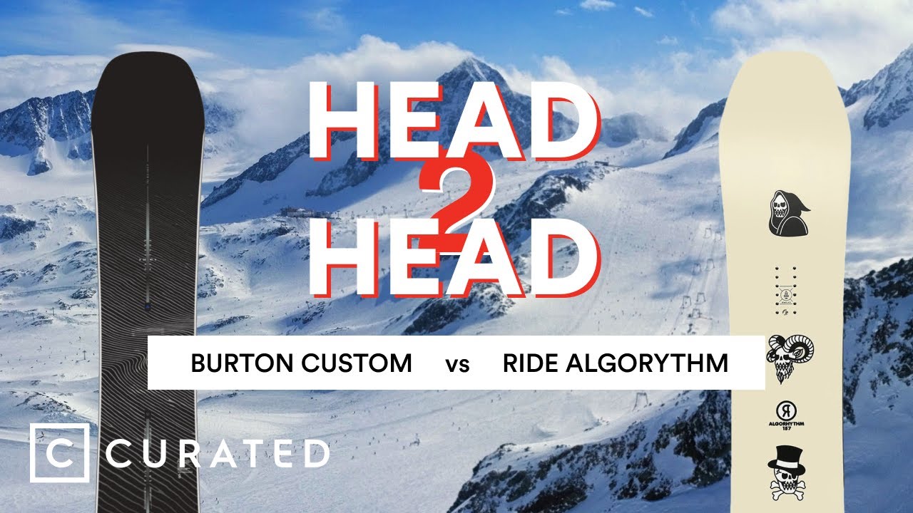 2023 Burton Custom vs. Ride Algorithm | Head 2 Head | Curated