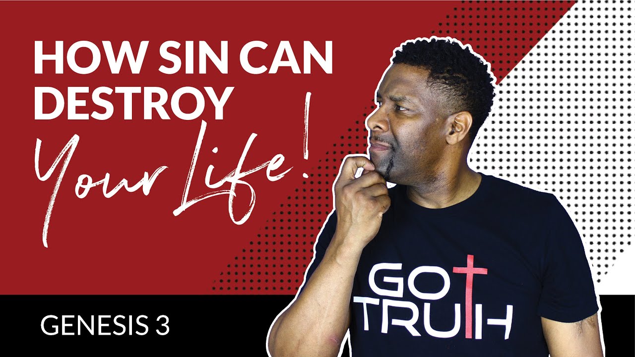 7 Ways Sin Can Destroy Your Life | NEW SERIES - GENESIS 3
