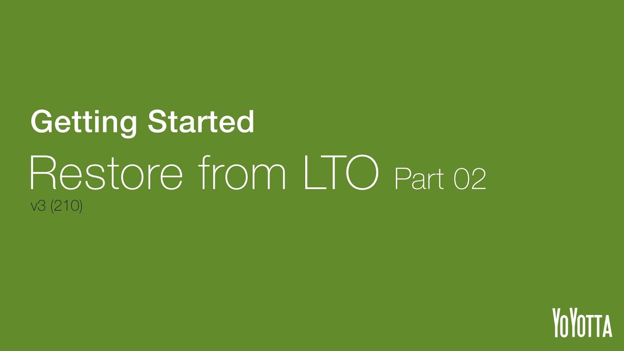 Getting Started - Restore From LTO pt02