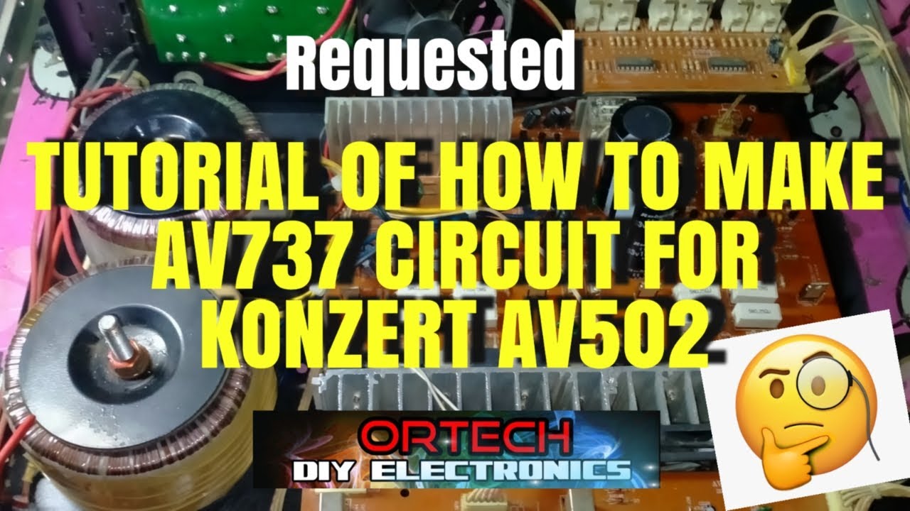 TUTORIAL for Konzert AV502 Modified into AV737 circuit with Dual transformer #diyamplifier #repair