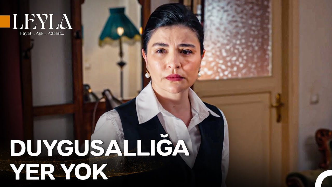 37. Bölümde Neler Olmuştu? - Leyla: Hayat…Aşk…Adalet...