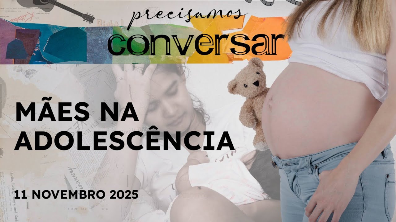 PRECISAMOS CONVERSAR - 11/11/25 - MORTE DIGNA, PRESOS INOCENTES E GRAVIDEZ NA ADOLESCÊNCIA