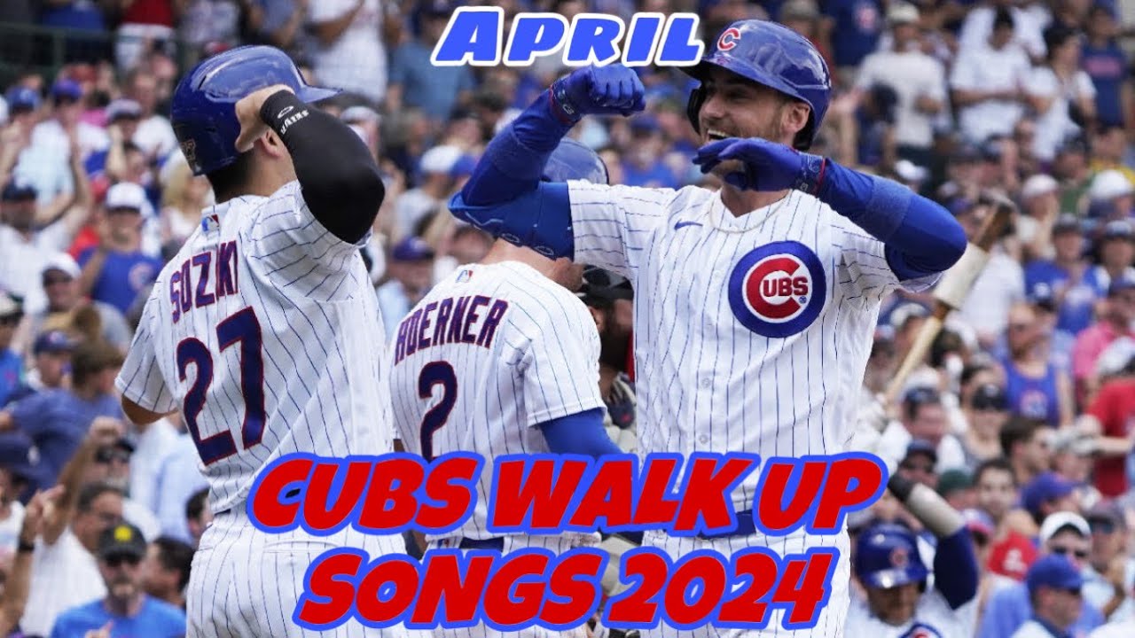 Chicago Cubs Walk Up Songs 2024 (Only Hitters) - April
