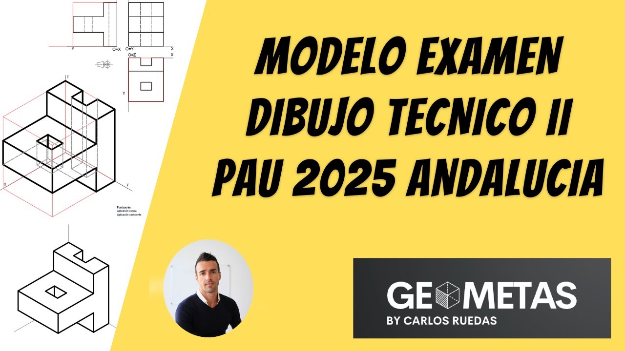 Modelo Examen Dibujo Técnico II PAU 2025 Andalucía