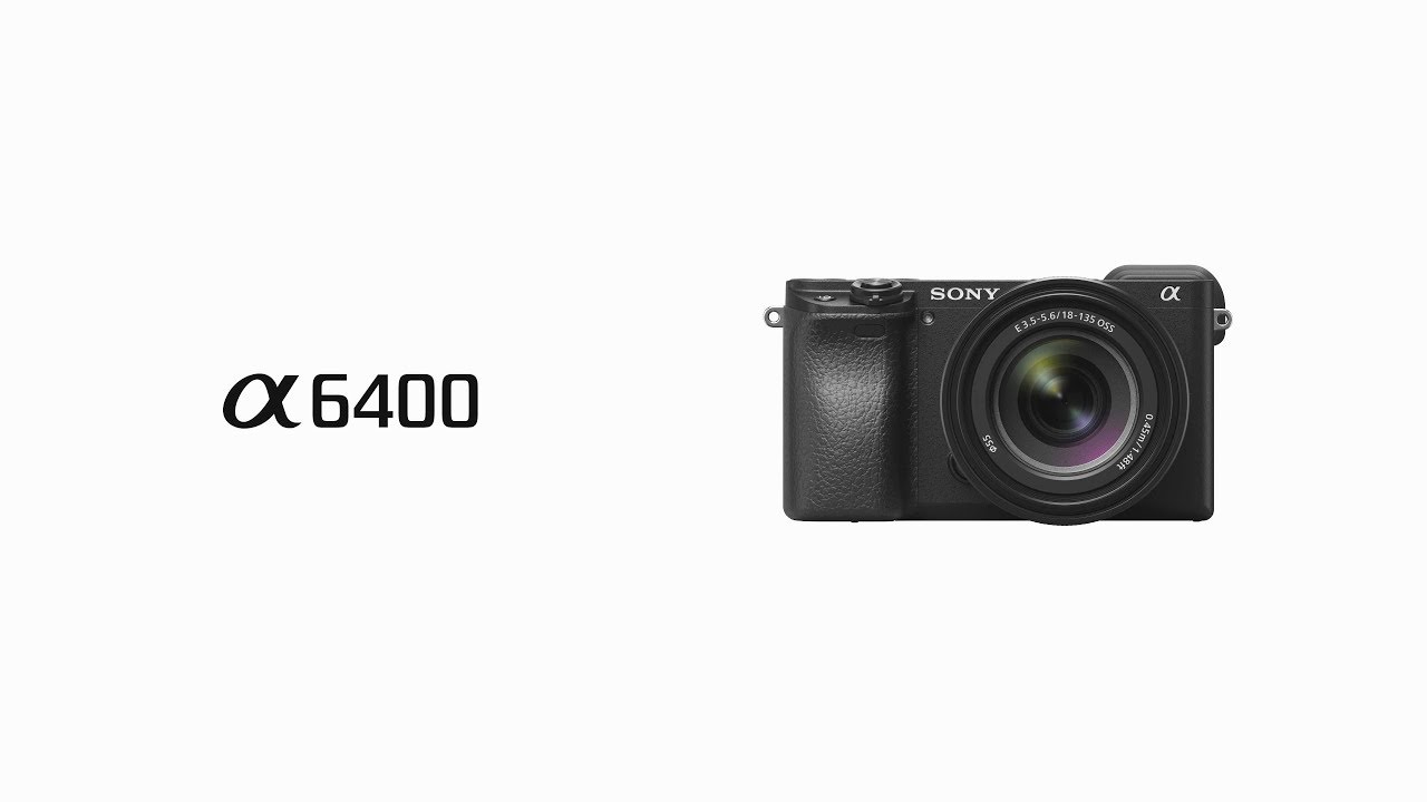 &alpha;6400:機能説明ビデオ【ソニー公式】
