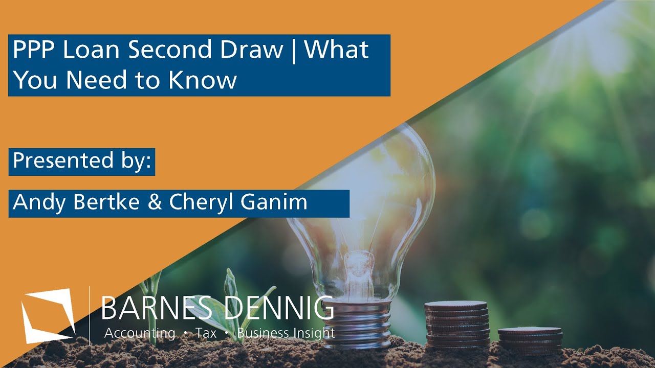 PPP Loan Second Draw - What You Need to Know