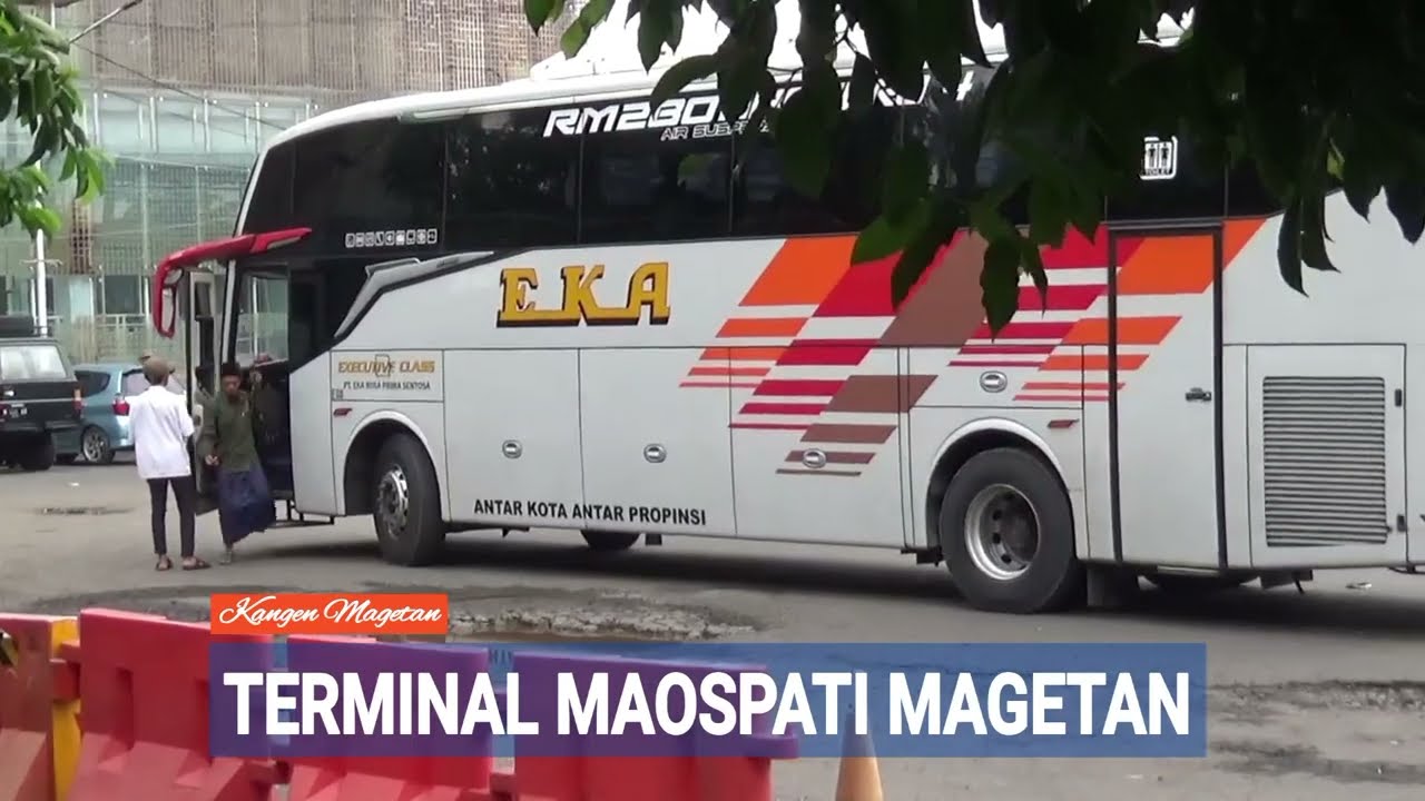 KANGEN MAGETAN Bus Eka Terminal Maospati