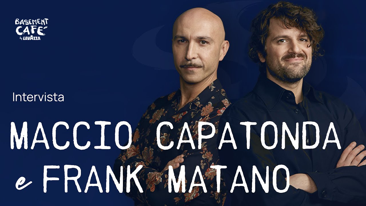 Basement Café 5: intervista a Maccio Capatonda e Frank Matano