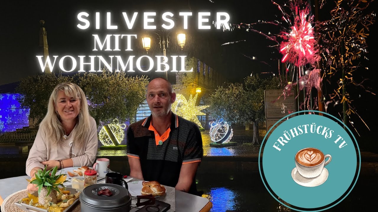 Silvester mit dem Wohnmobil 🚐 Aber WOHIN? 🤔 Fr&uuml;hst&uuml;cks TV ☕️