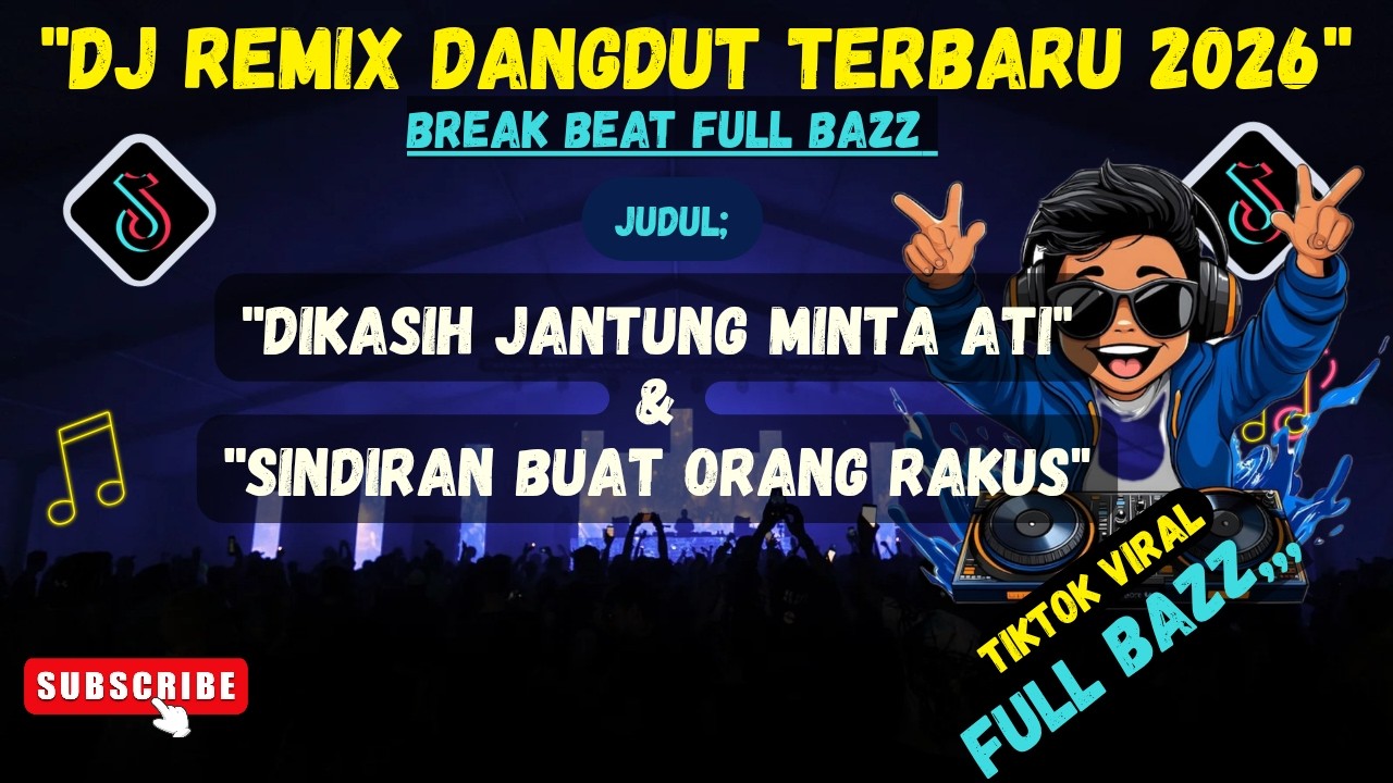 DJ Dangdut Break Beat Terbaru 2026 || FULL BAZZ VIRAL ||🎵 DI KASIH JANTUNG MINTA ATI